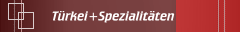 Türkei+Spezialitäten